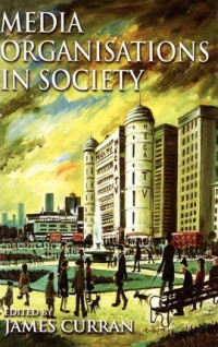 Image of Media Organisations In Society